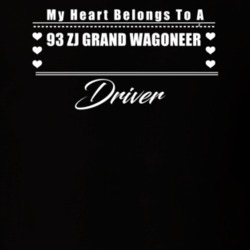 My Heart Belongs To A 1993 Zj Grand Wagoneer Driver Dark Color T Shirt