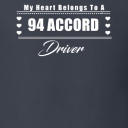 My Heart Belongs To A 1994 Accord Driver Dark Color T Shirt