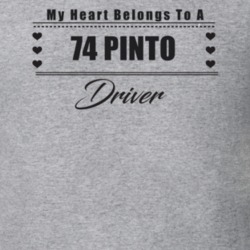 My Heart Belongs To A 1974 Pinto Driver Light Color T Shirt