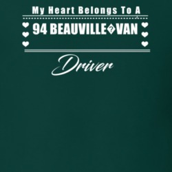 My Heart Belongs To A 1994 Beauville?van Driver Dark Color T Shirt