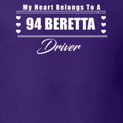 My Heart Belongs To A 1994 Beretta Driver Dark Color T Shirt