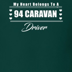 My Heart Belongs To A 1994 Caravan Driver Dark Color T Shirt