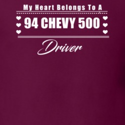 My Heart Belongs To A 1994 Chevy 500 Driver Dark Color T Shirt