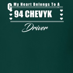 My Heart Belongs To A 1994 Chevy Ck Driver Dark Color T Shirt
