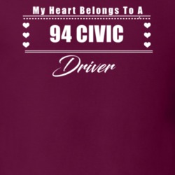My Heart Belongs To A 1994 Civic Driver Dark Color T Shirt