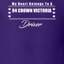 My Heart Belongs To A 1994 Crown Victoria Driver Dark Color T Shirt