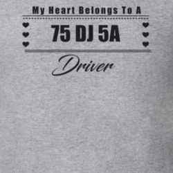 My Heart Belongs To A 1975 Dj 5A Driver Light Color T Shirt