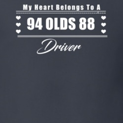 My Heart Belongs To A 1994 Olds 88 Driver Dark Color T Shirt