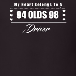 My Heart Belongs To A 1994 Olds 98 Driver Dark Color T Shirt
