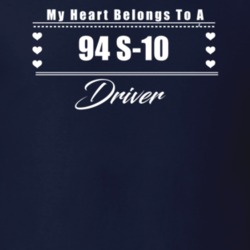 My Heart Belongs To A 1994 S-10 Driver Dark Color T Shirt