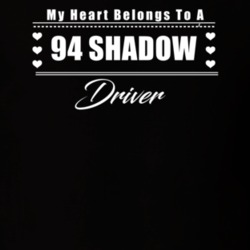 My Heart Belongs To A 1994 Shadow Driver Dark Color T Shirt