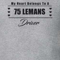 My Heart Belongs To A 1975 Lemans Driver Light Color T Shirt