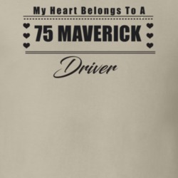My Heart Belongs To A 1975 Maverick Driver Light Color T Shirt