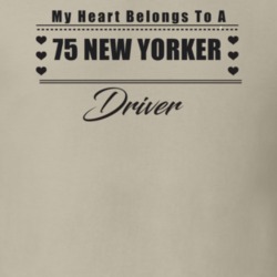 My Heart Belongs To A 1975 New Yorker Driver Light Color T Shirt