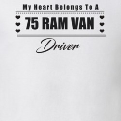My Heart Belongs To A 1975 Ram Van Driver Light Color T Shirt