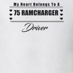 My Heart Belongs To A 1975 Ramcharger Driver Light Color T Shirt
