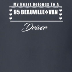 My Heart Belongs To A 1995 Beauville?van Driver Dark Color T Shirt