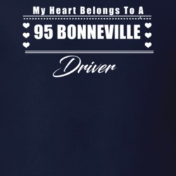 My Heart Belongs To A 1995 Bonneville Driver Dark Color T Shirt
