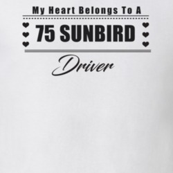My Heart Belongs To A 1975 Sunbird Driver Light Color T Shirt