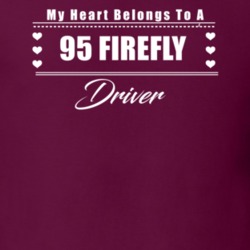 My Heart Belongs To A 1995 Firefly Driver Dark Color T Shirt