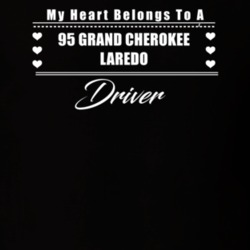 My Heart Belongs To A 1995 Grand Cherokee Laredo Driver Dark Color T S