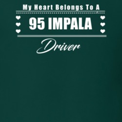 My Heart Belongs To A 1995 Impala Driver Dark Color T Shirt