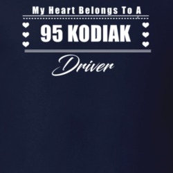 My Heart Belongs To A 1995 Kodiak Driver Dark Color T Shirt