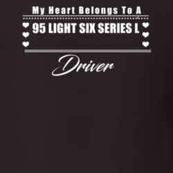 My Heart Belongs To A 1995 Dark Six Series L Driver Dark Color T Shirt