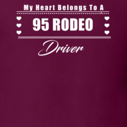 My Heart Belongs To A 1995 Rodeo Driver Dark Color T Shirt