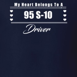 My Heart Belongs To A 1995 S-10 Driver Dark Color T Shirt