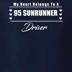 My Heart Belongs To A 1995 Sunrunner Driver Dark Color T Shirt