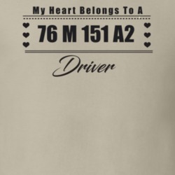My Heart Belongs To A 1976 M 151 A2 Driver Light Color T Shirt