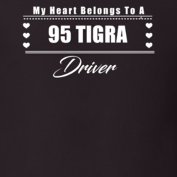 My Heart Belongs To A 1995 Tigra Driver Dark Color T Shirt