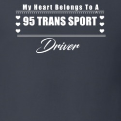 My Heart Belongs To A 1995 Trans Sport Driver Dark Color T Shirt
