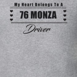My Heart Belongs To A 1976 Monza Driver Light Color T Shirt