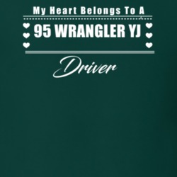 My Heart Belongs To A 1995 Wrangler Yj Driver Dark Color T Shirt