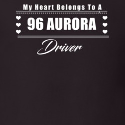 My Heart Belongs To A 1996 Aurora Driver Dark Color T Shirt