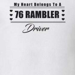 My Heart Belongs To A 1976 Rambler Driver Light Color T Shirt
