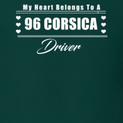 My Heart Belongs To A 1996 Corsica Driver Dark Color T Shirt