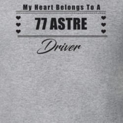 My Heart Belongs To A 1977 Astre Driver Light Color T Shirt