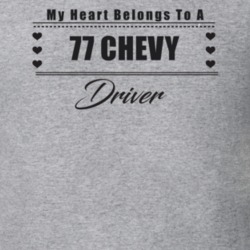 My Heart Belongs To A 1977 Chevy Driver Light Color T Shirt