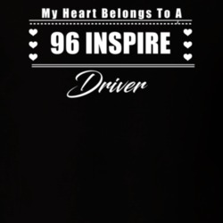 My Heart Belongs To A 1996 Inspire Driver Dark Color T Shirt