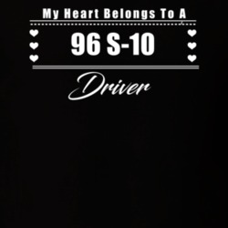 My Heart Belongs To A 1996 S-10 Driver Dark Color T Shirt