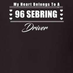 My Heart Belongs To A 1996 Sebring Driver Dark Color T Shirt