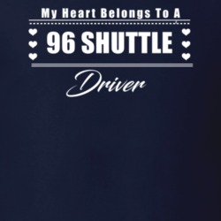 My Heart Belongs To A 1996 Shuttle Driver Dark Color T Shirt
