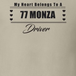 My Heart Belongs To A 1977 Monza Driver Light Color T Shirt
