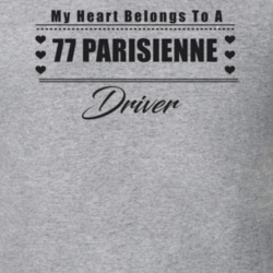 My Heart Belongs To A 1977 Parisienne Driver Light Color T Shirt