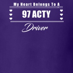 My Heart Belongs To A 1997 Acty Driver Dark Color T Shirt