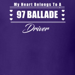 My Heart Belongs To A 1997 Ballade Driver Dark Color T Shirt