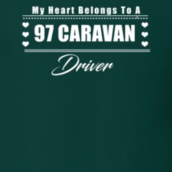 My Heart Belongs To A 1997 Caravan Driver Dark Color T Shirt